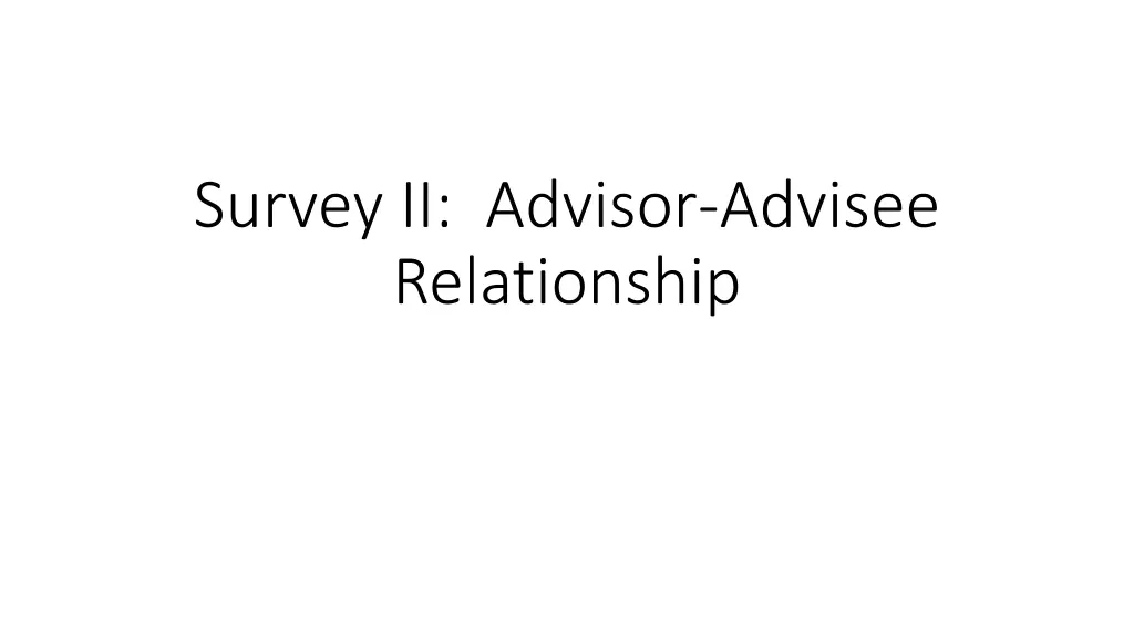 survey ii advisor advisee relationship