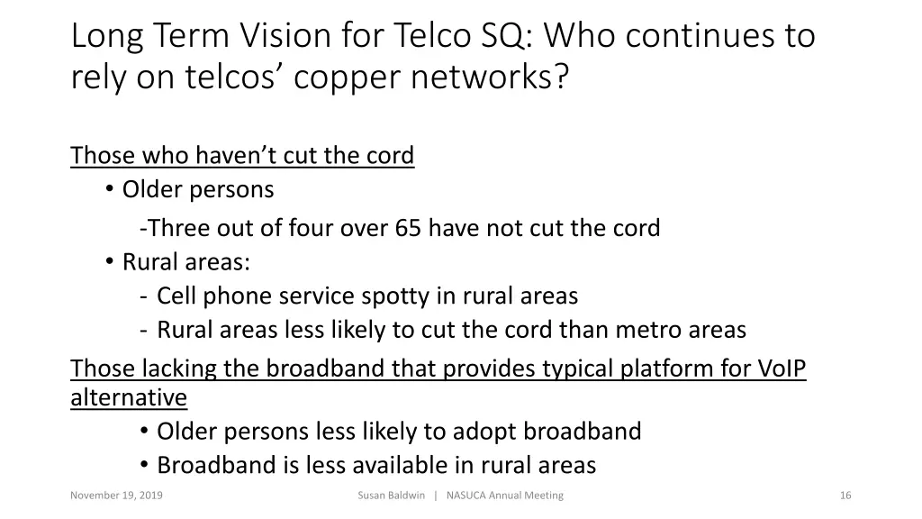 long term vision for telco sq who continues