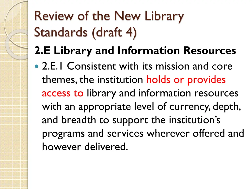 review of the new library standards draft 2