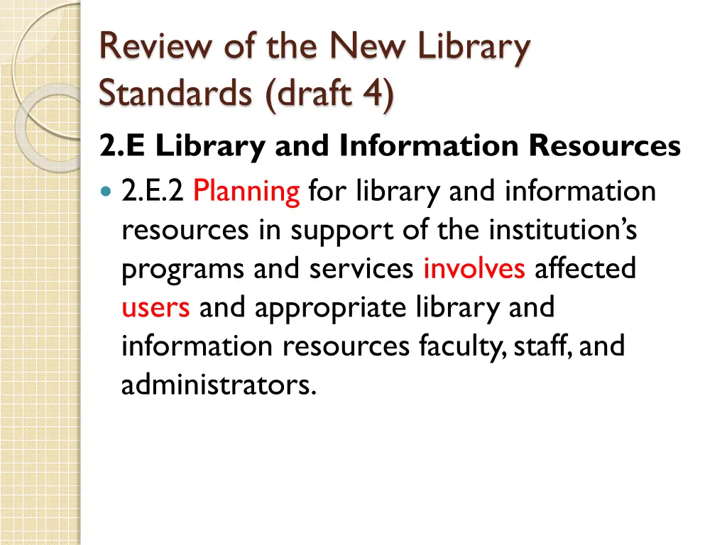 review of the new library standards draft 3