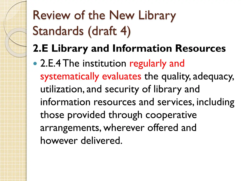 review of the new library standards draft 6