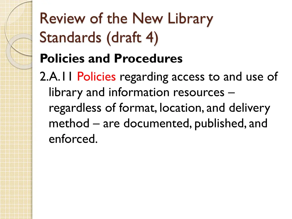 review of the new library standards draft