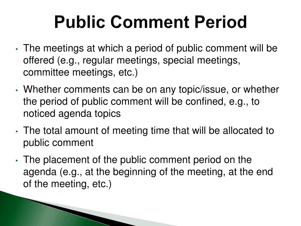 the meetings at which a period of public comment