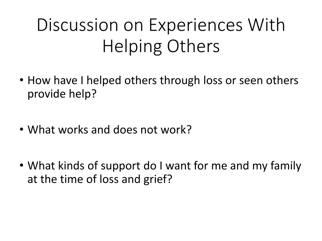 discussion on experiences with helping others