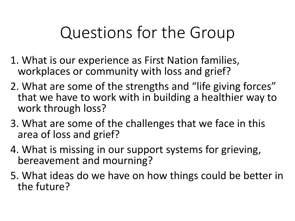 questions for the group