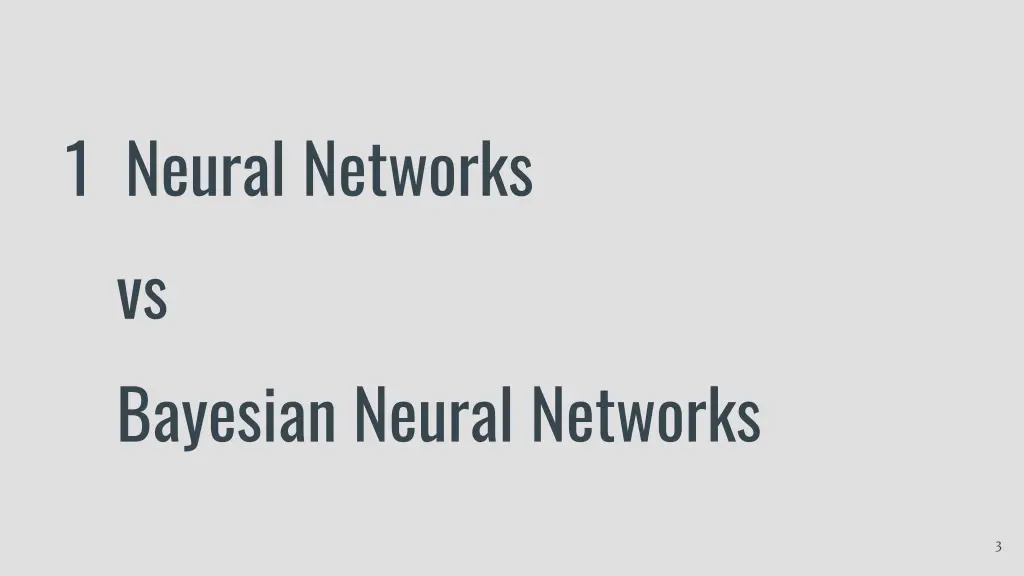 1 neural networks vs bayesian neural networks