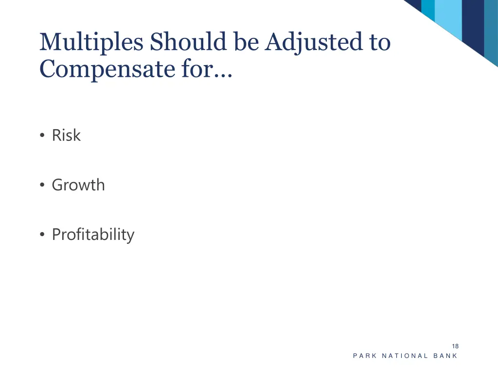 multiples should be adjusted to compensate for