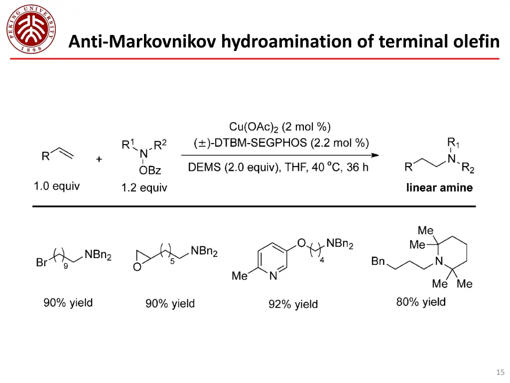 anti markovnikov hydroamination of terminal olefin