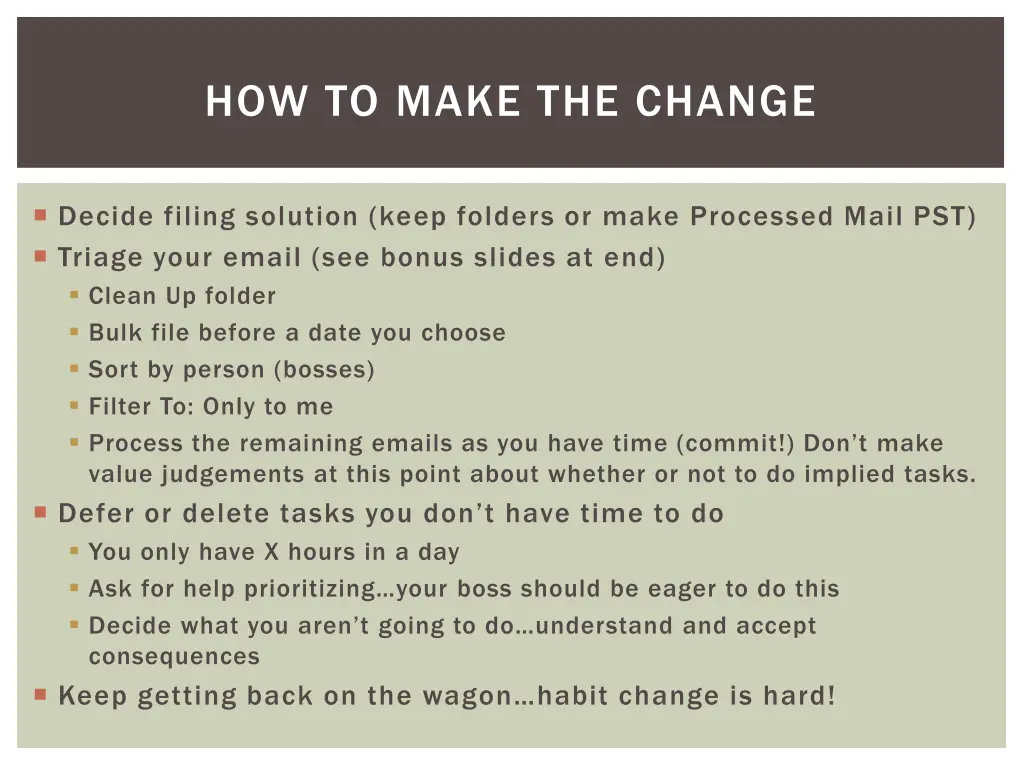 how to make the change