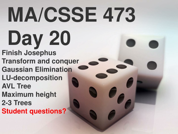 ma csse 473 day 20 finish josephus transform