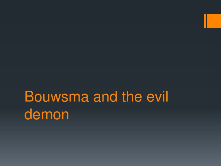 bouwsma and the evil demon