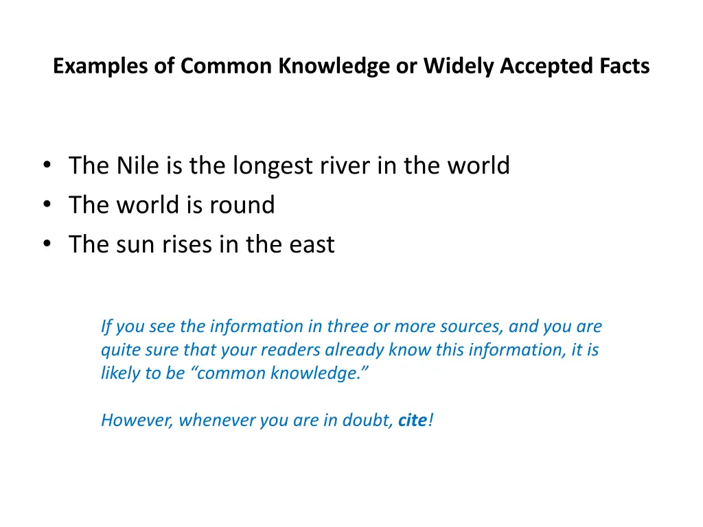 examples of common knowledge or widely accepted