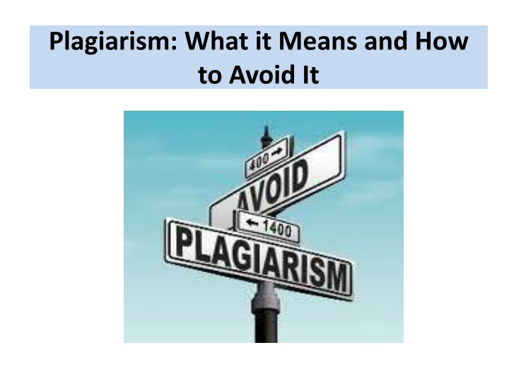 plagiarism what it means and how to avoid it