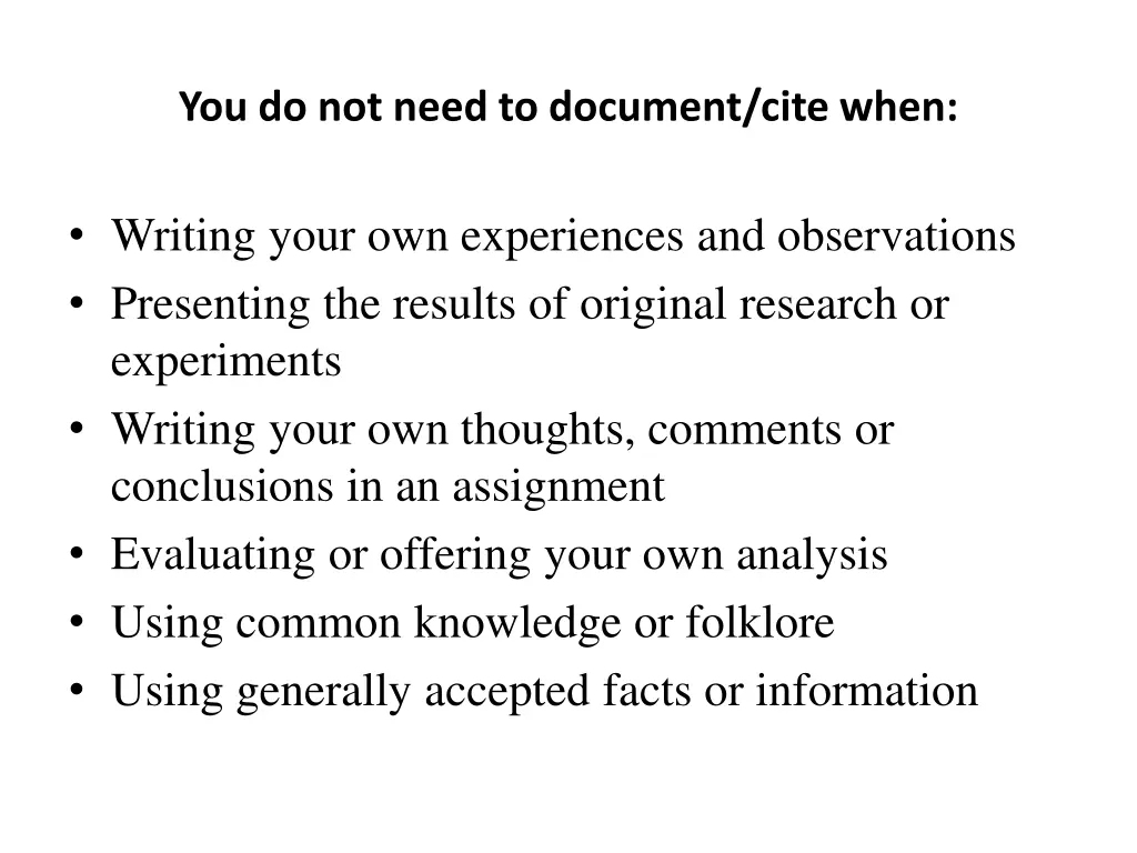 you do not need to document cite when