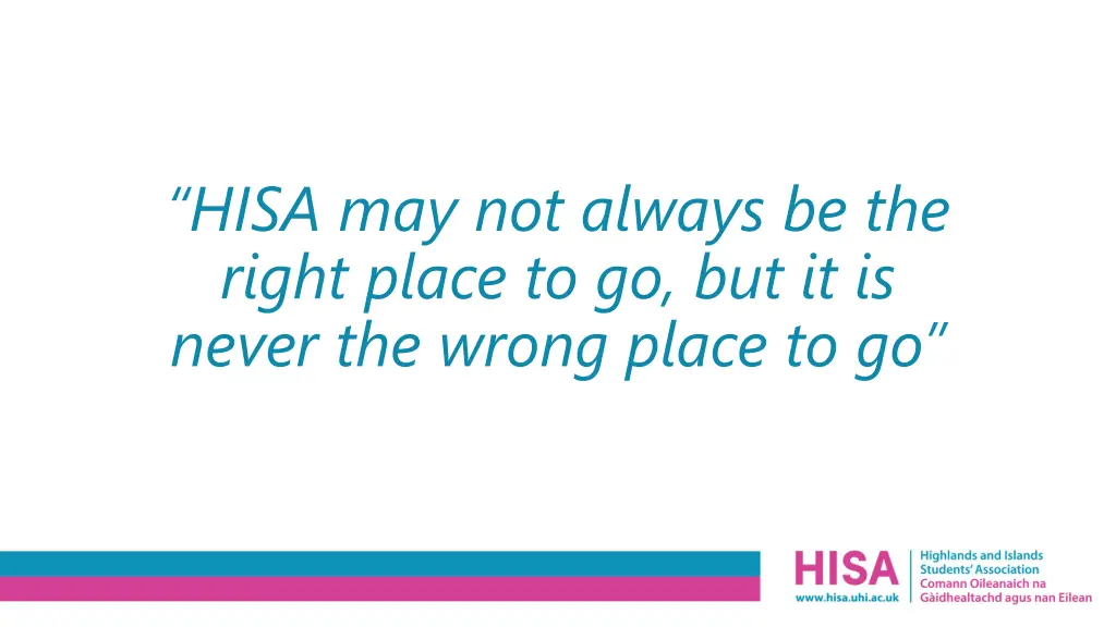 hisa may not always be the right place