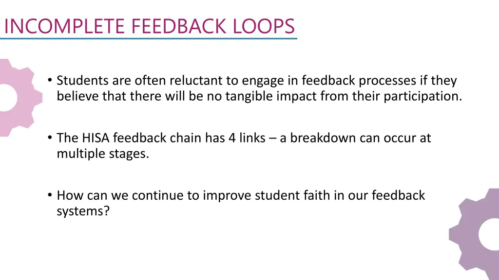 incomplete feedback loops