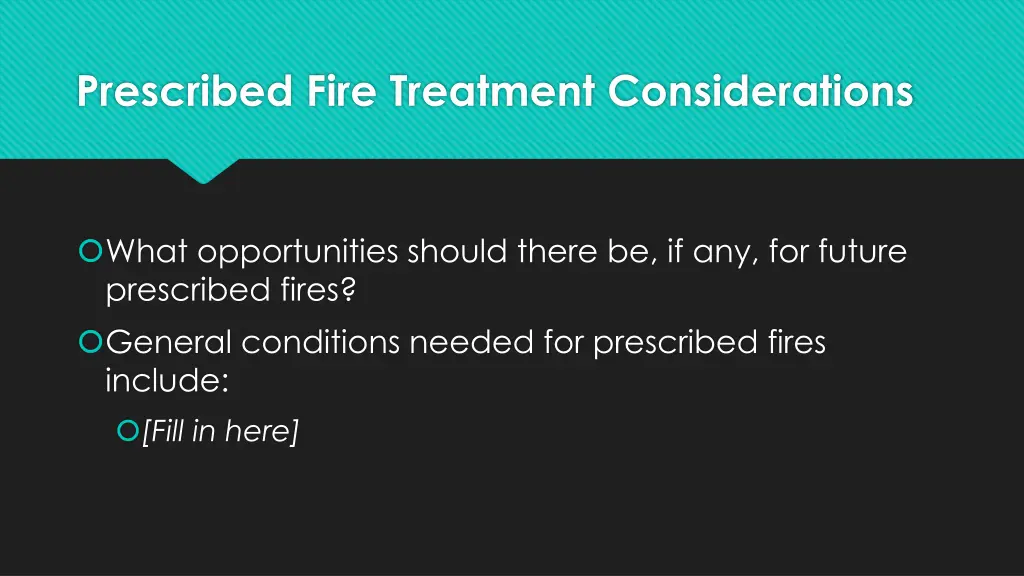 prescribed fire treatment considerations