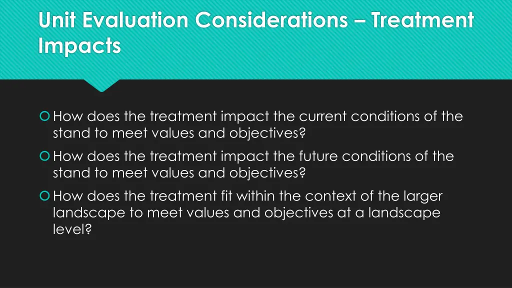 unit evaluation considerations treatment impacts