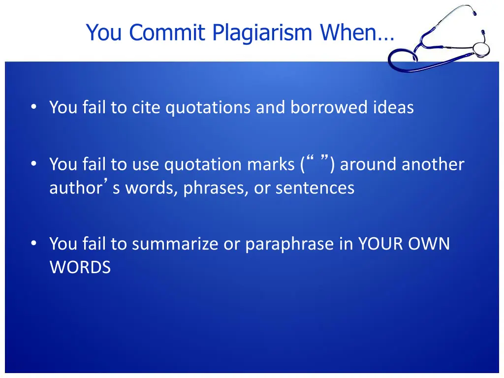 you commit plagiarism when