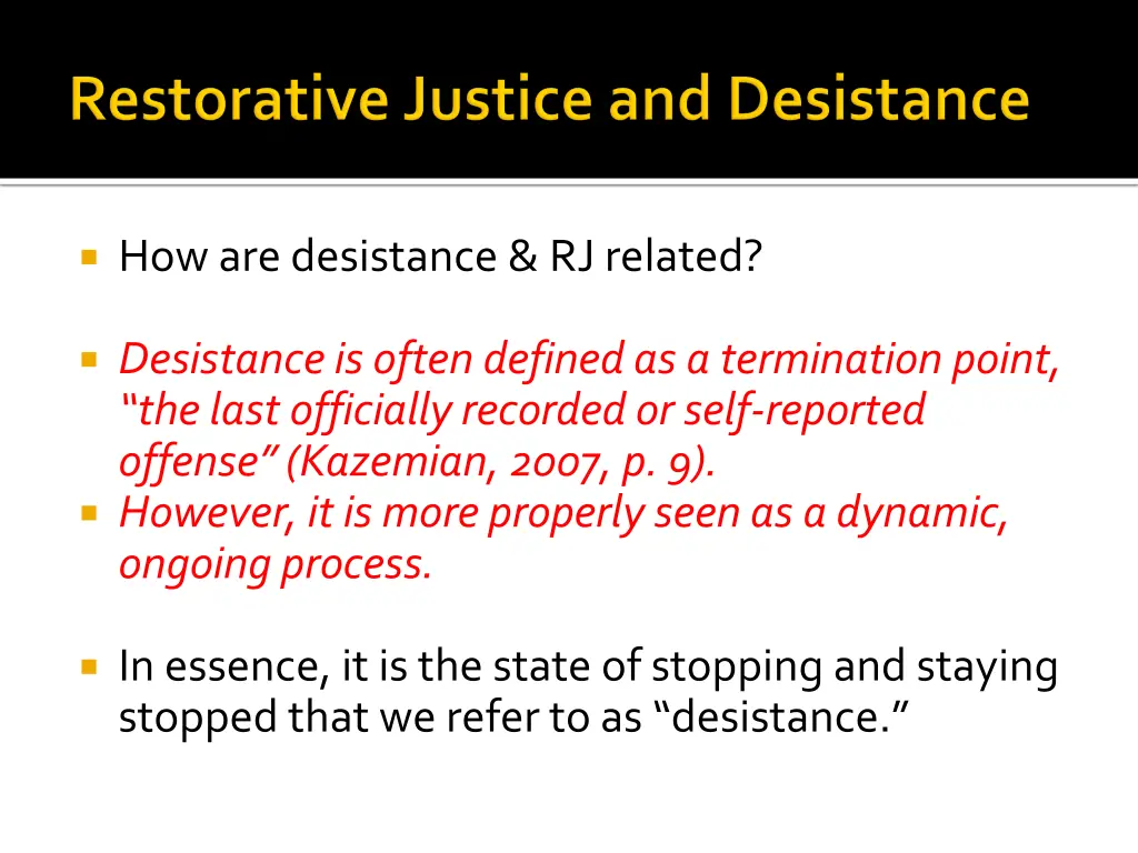 how are desistance rj related