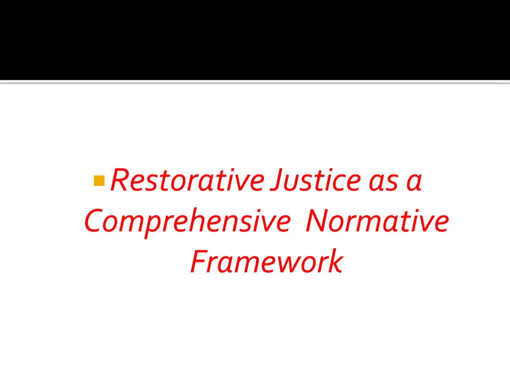 restorative justice as a comprehensive normative