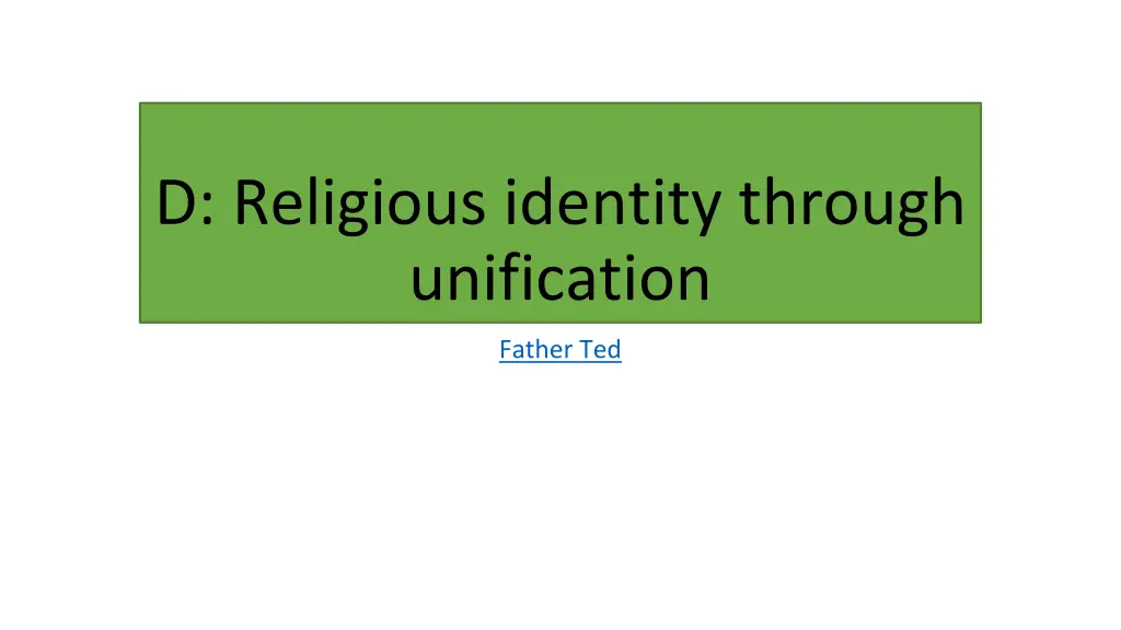 d religious identity through unification