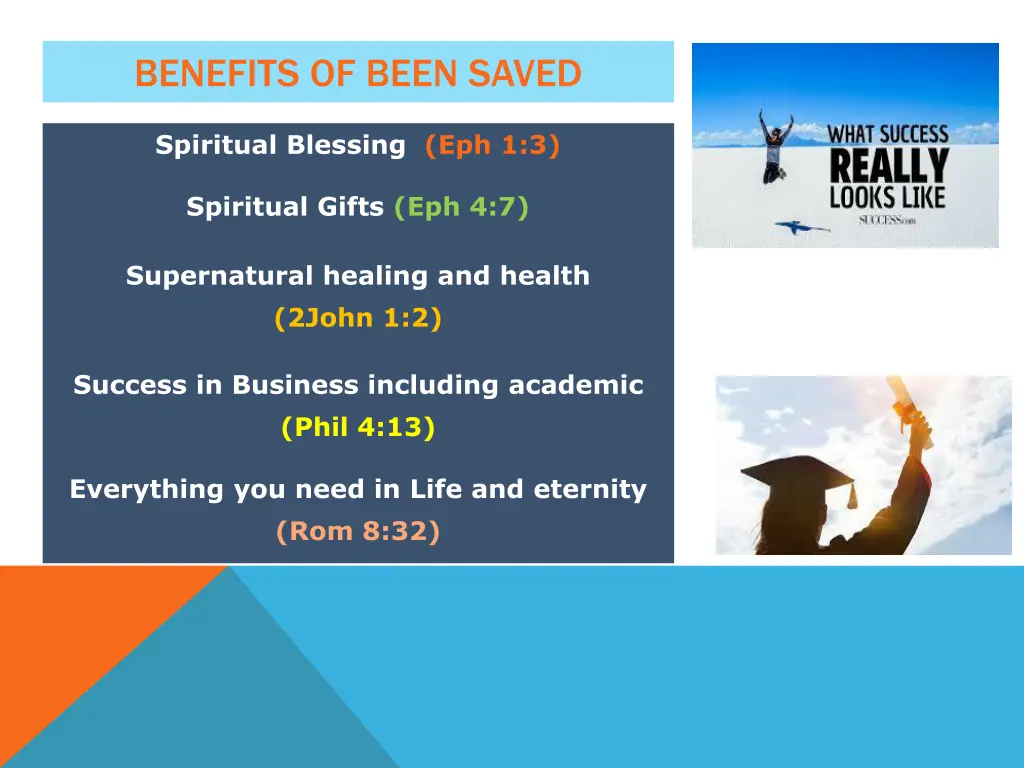 benefits of been saved