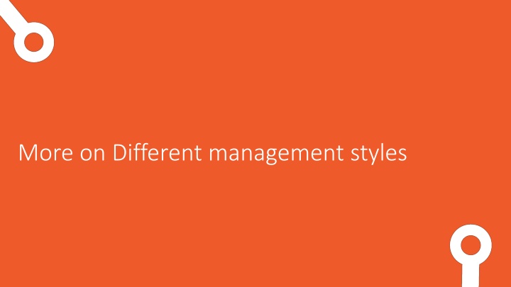 more on different management styles