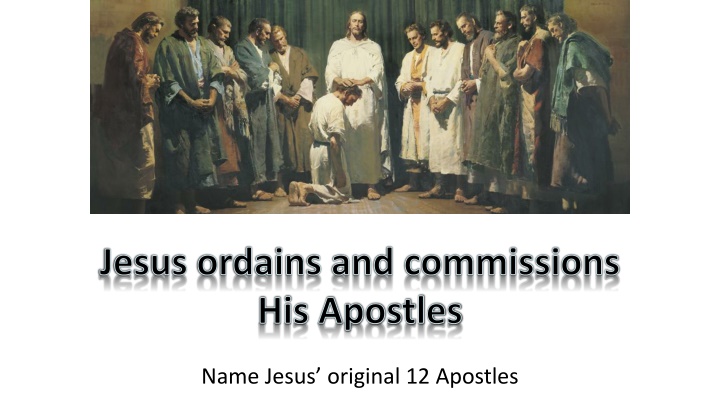 jesus ordains and commissions his apostles