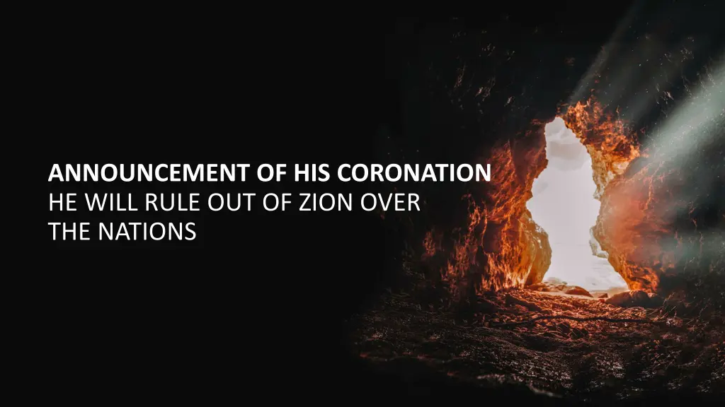 announcement of his coronation he will rule