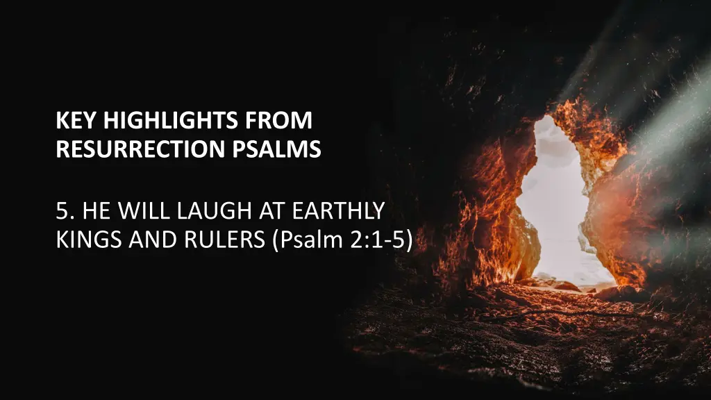 key highlights from resurrection psalms 5