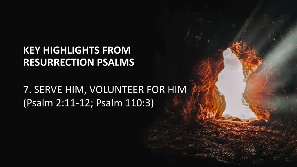 key highlights from resurrection psalms 7