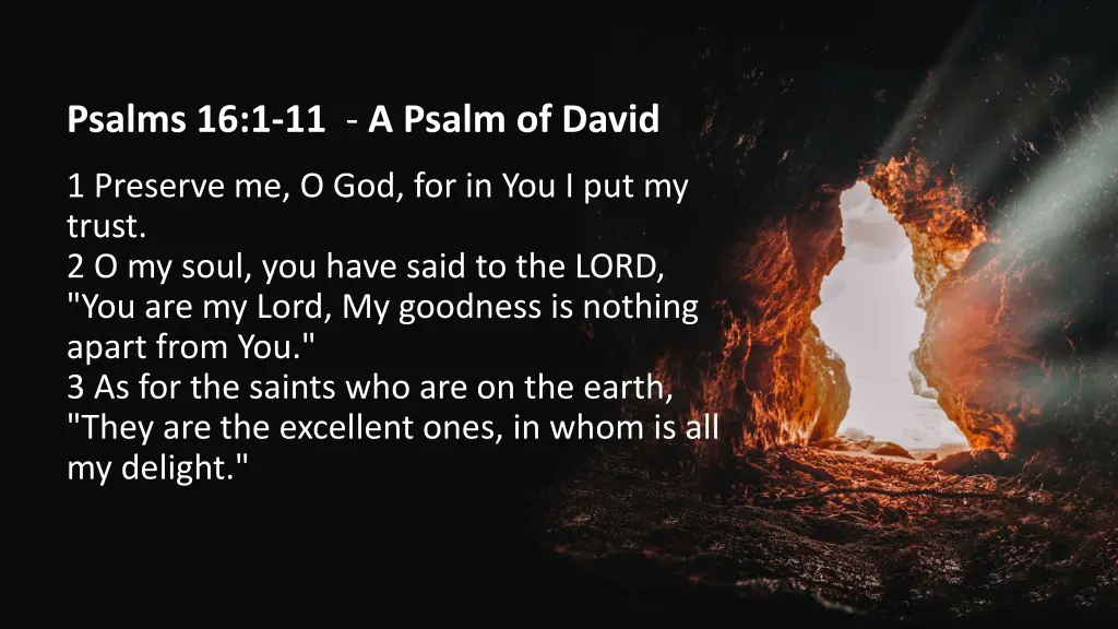 psalms 16 1 11 a psalm of david