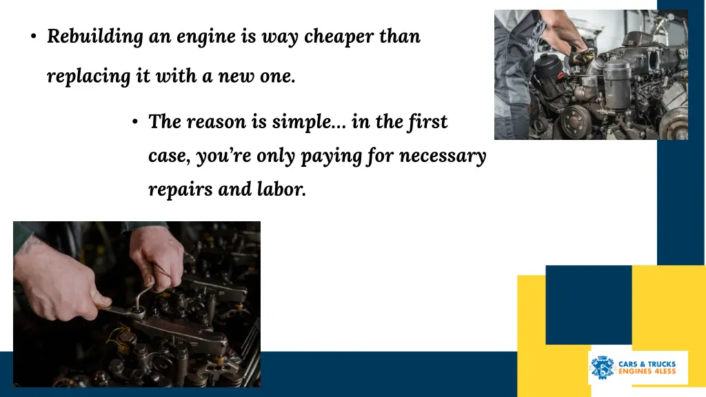 rebuilding an engine is way cheaper than