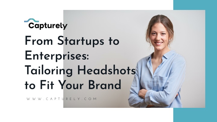 from startups to enterprises tailoring headshots