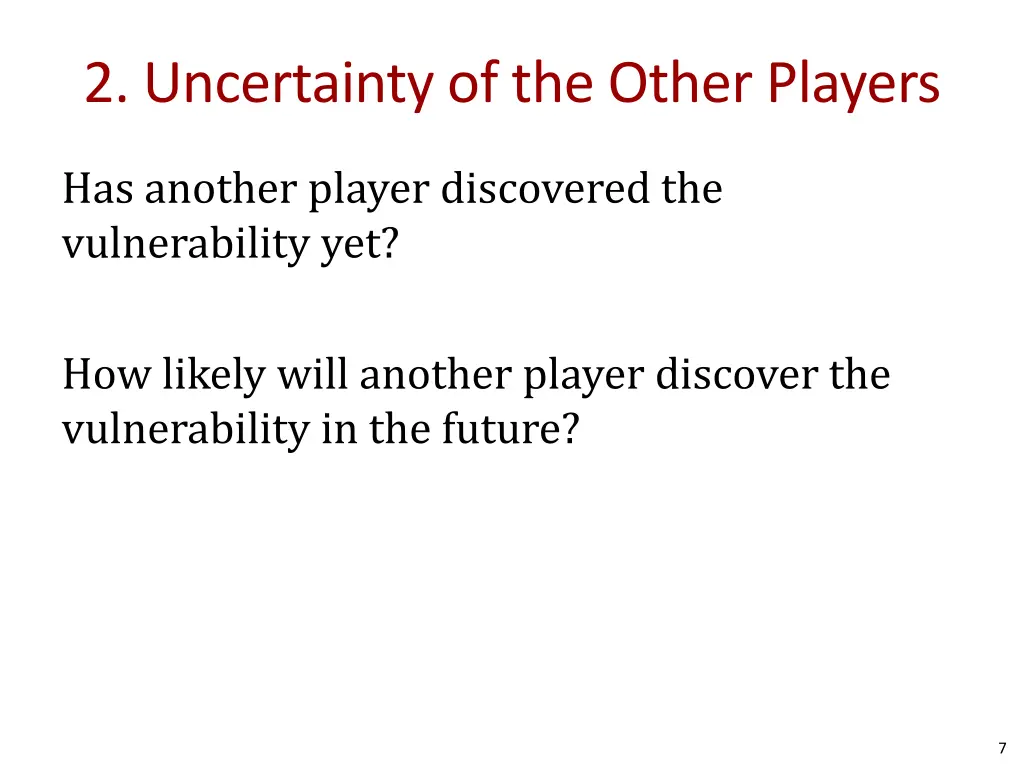 2 uncertainty of the other players