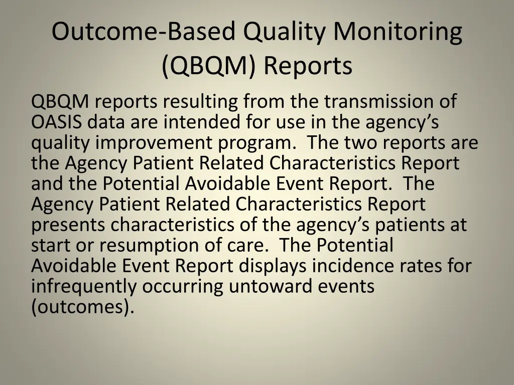 outcome based quality monitoring qbqm reports