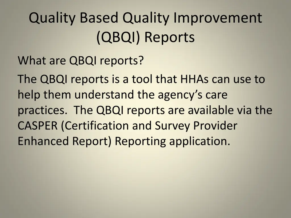 quality based quality improvement qbqi reports