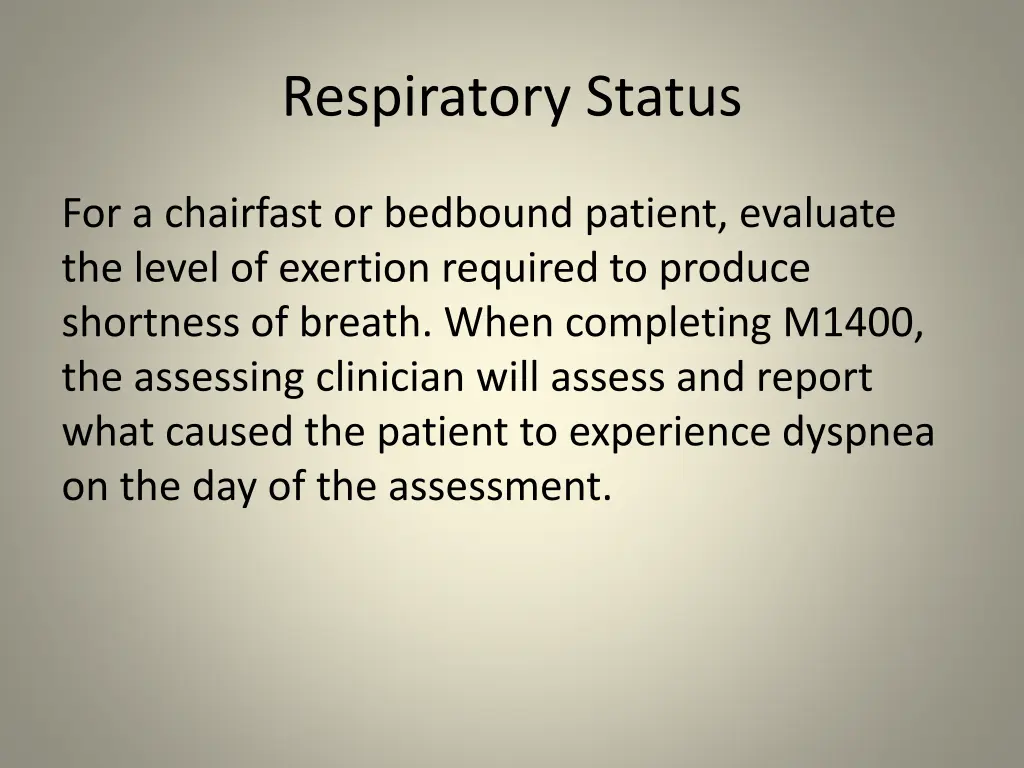 respiratory status 1