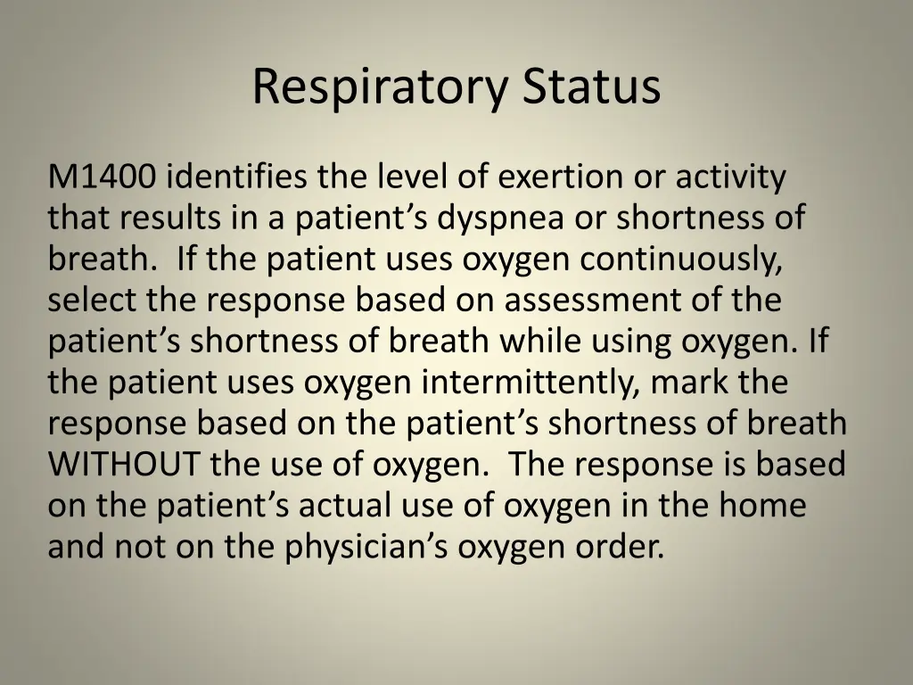 respiratory status