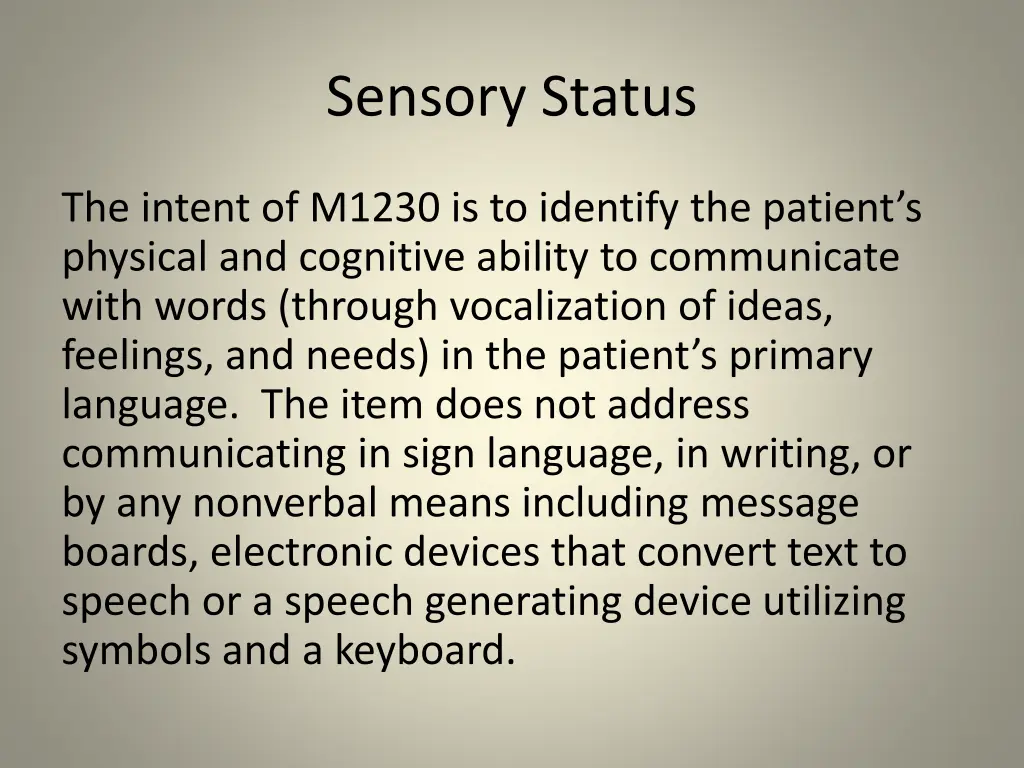 sensory status