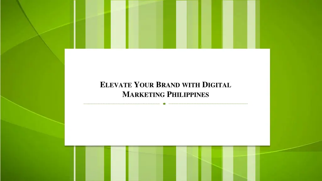 e levate y our b rand with d igital m arketing 1