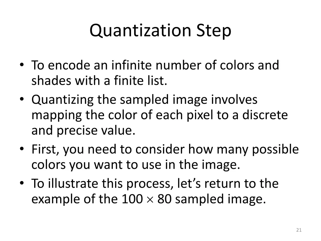 quantization step