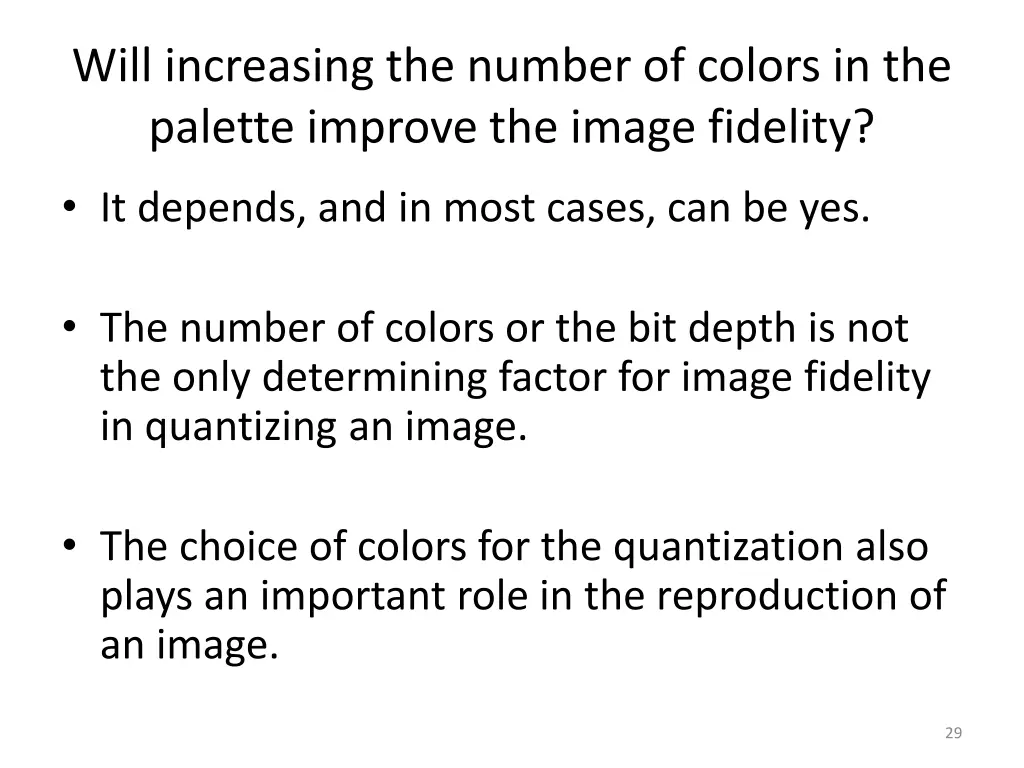 will increasing the number of colors