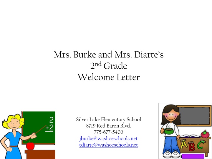 mrs burke and mrs diarte s 2 nd grade welcome