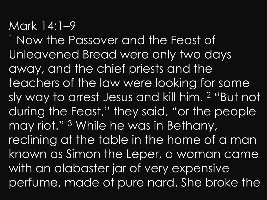 mark 14 1 9 1 now the passover and the feast