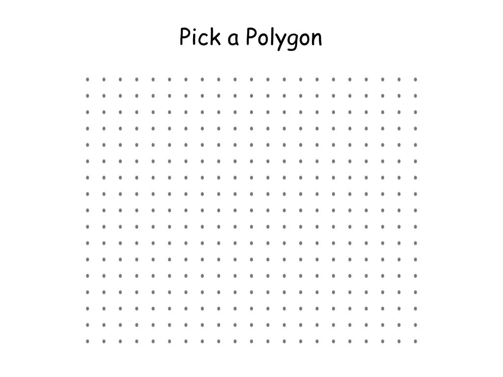 pick a polygon 1