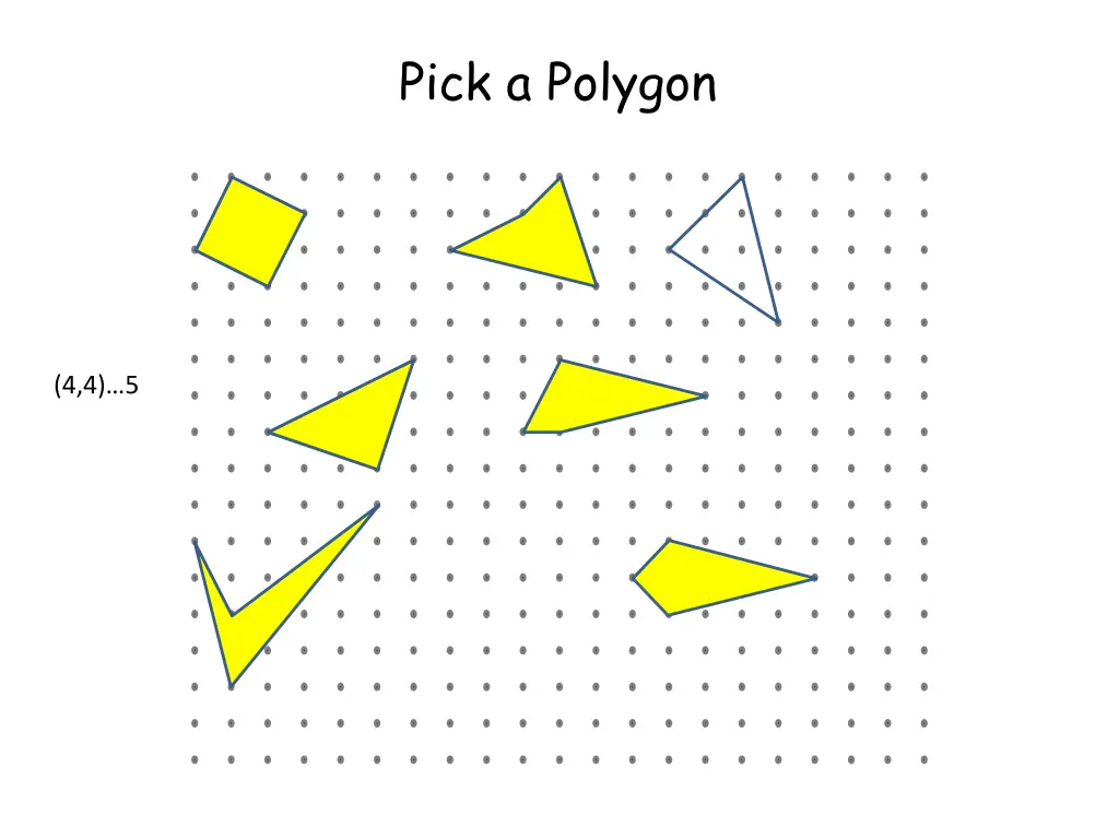 pick a polygon 4