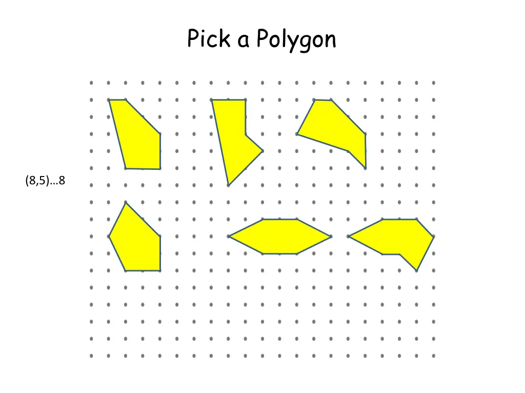 pick a polygon 5