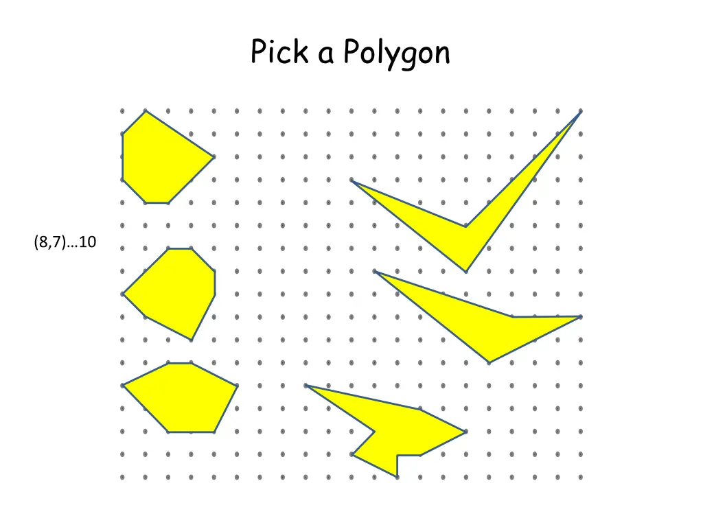 pick a polygon 6